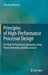 Principles of High-Performance Processor Design: For High Performance Computing, Deep Neural Networks and Data Science by Junichiro Makino