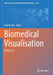 Biomedical Visualisation: Volume 10 by Paul M. Rea