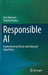Responsible AI: Implementing Ethical and Unbiased Algorithms by Sray Agarwal