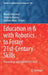 Education in & with Robotics to Foster 21st-Century Skills: Proceedings of Edurobotics 2020 by Monica Malvezzi