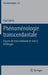 Phénoménologie Transcendantale: Figures Du Transcendantal de Kant À Heidegger by Paul Slama