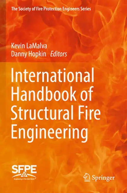 International Handbook of Structural Fire Engineering by Kevin Lamalva