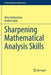 Sharpening Mathematical Analysis Skills by Alina Sînt?m?rian, Ovidiu Furdui