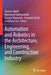 Automation and Robotics in the Architecture, Engineering, and Construction Industry by Houtan Jebelli