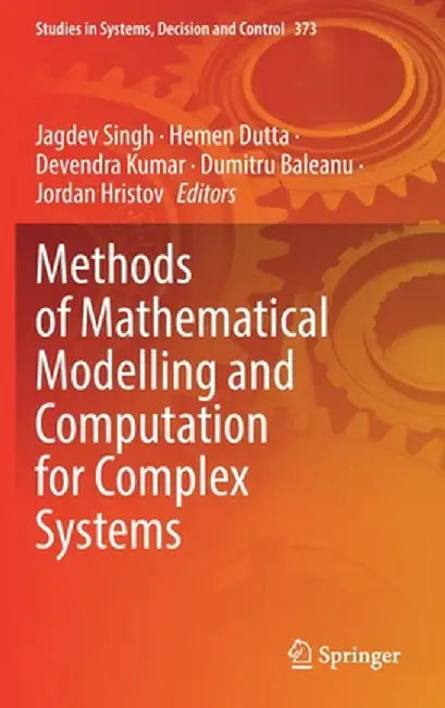 Methods of Mathematical Modelling and Computation for Complex Systems by Jagdev Singh