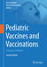 Pediatric Vaccines and Vaccinations: A European Textbook by Timo Vesikari