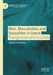 Men, Masculinities and Sexualities in Dance: Transgression and its Limits by Andria Christofidou