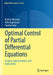 Optimal Control of Partial Differential Equations: Analysis Approximation and Applications by Andrea Manzoni