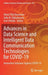 Advances in Data Science and Intelligent Data Communication Technologies for Covid-19: Innovative Solutions Against Covid-19 by Aboul-Ella Hassanien