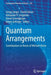 Quantum Arrangements: Contributions in Honor of Michael Horne by Gregg Jaeger