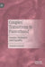 Couples' Transitions to Parenthood: Gender, Intimacy and Equality by Charlotte Faircloth