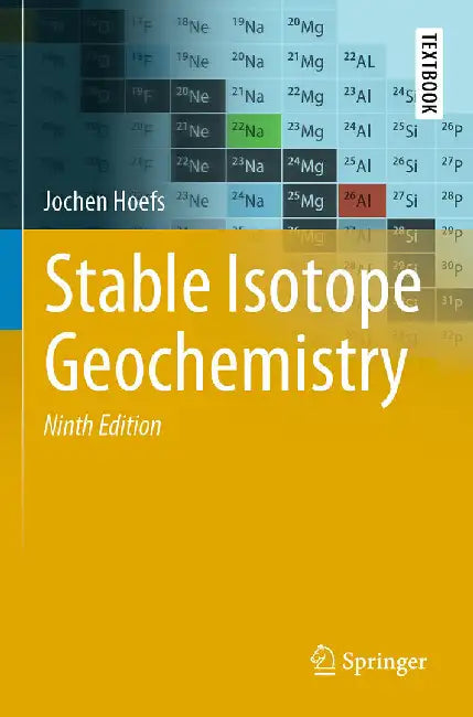 Stable Isotope Geochemistry by Jochen Hoefs