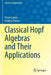 Classical Hopf Algebras and Their Applications by Pierre Cartier