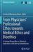 From Physicians' Professional Ethos Towards Medical Ethics and Bioethics: A German Perspective on Historical Experiences and Lasting Commitments by Corinna Delkeskamp-Hayes