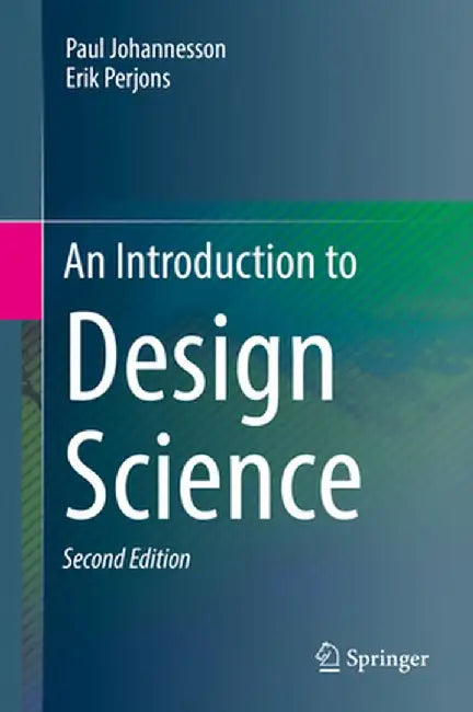 An Introduction to Design Science by Paul Johannesson