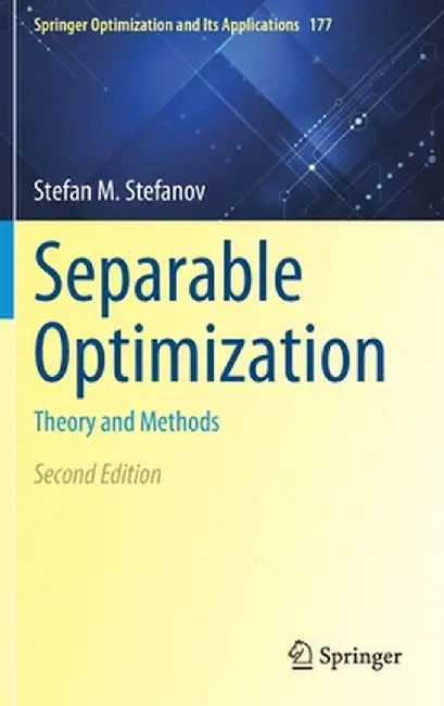 Separable Optimization: Theory and Methods by Stefan M. Stefanov