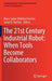The 21st Century Industrial Robot: When Tools Become Collaborators by Maria Isabel Aldinhas Ferreira