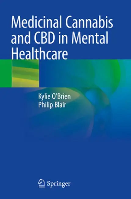 Medicinal Cannabis and CBD in Mental Healthcare by Kylie O'Brien
