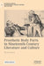 Prosthetic Body Parts in Nineteenth-Century Literature and Culture by Ryan Sweet