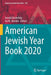 American Jewish Year Book 2020: The Annual Record of the North American Jewish Communities Since 1899 by Arnold Dashefsky