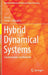Hybrid Dynamical Systems Fundamentals and Methods by Lin