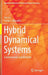 Hybrid Dynamical Systems Fundamentals and Methods by Lin