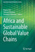 Africa and Sustainable Global Value Chains by Regina Frei