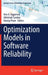 Optimization Models in Software Reliability by Anu G. Aggarwal