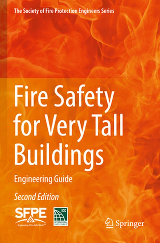 Fire Safety for Very Tall Buildings: Engineering Guide by International Code Council, Society of Fire Protection Engineers