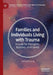 Families and Individuals Living with Trauma: A Guide for Therapists Relatives and Friends by Woodcock, Jeremy