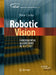 Robotic Vision: Fundamental Algorithms in MATLAB by Peter Corke