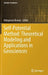 Self-Potential Method: Theoretical Modeling and Applications in Geosciences by Arkoprovo Biswas