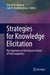 Strategies for Knowledge Elicitation: The Experience of the Russian School of Field Linguistics by Tatiana B. Agranat
