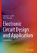 Electronic Circuit Design and Application  by Gift/Stephan J. G.