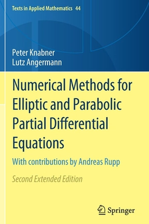 Numerical Methods for Elliptic and Parabolic Partial Differential Equations by Peter Knabner