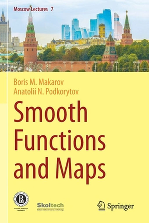 Smooth Functions and Maps by Boris M. Makarov