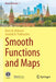 Smooth Functions and Maps by Boris M. Makarov