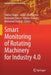 Smart Monitoring of Rotating Machinery for Industry 4.0 by Fakher Chaari