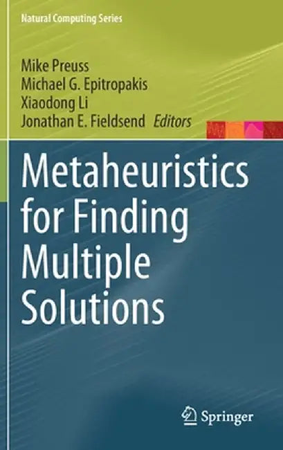 Metaheuristics for Finding Multiple Solutions by Mike Preuss