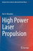 High Power Laser Propulsion by Yuri A. Rezunkov