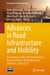 Advances in Road Infrastructure and Mobility: Proceedings of the 18th International Road Federation World Meeting & Exhibition, Dubai 2021 by Amin Akhnoukh