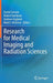 Research for Medical Imaging and Radiation Sciences by Euclid Seeram