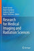 Research for Medical Imaging and Radiation Sciences by Euclid Seeram