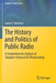 The History and Politics of Public Radio: A Comprehensive Analysis of Taxpayer-Financed Us Broadcasting by James T. Bennett