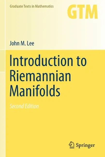 Introduction to Riemannian Manifolds by John M. Lee
