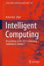 Intelligent Computing: Proceedings of the 2021 Computing Conference, Volume 1 by Kohei Arai