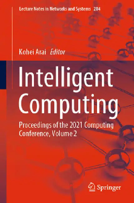 Intelligent Computing: Proceedings of the 2021 Computing Conference, Volume 2 by Kohei Arai