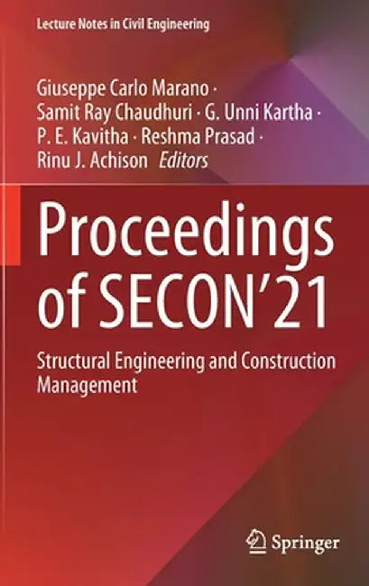Proceedings of Secon'21: Structural Engineering and Construction Management by Giuseppe Carlo Marano