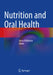 Nutrition and Oral Health by Gerry McKenna