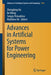 Advances in Artificial Systems for Power Engineering by Zhengbing Hu